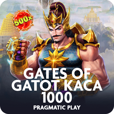 Gates of Gatot Kaca 1000